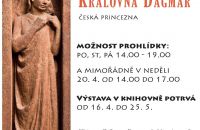Výstava - Královna Dagmar česká princezna 16. 4. - 25. 5. 2014